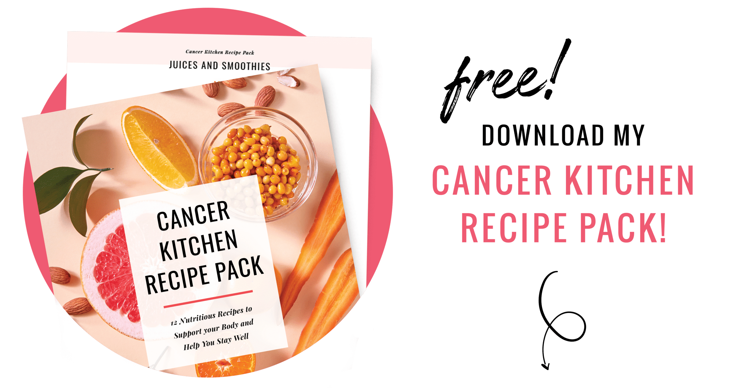Get your Cancer Kitchen Recipe Pack
